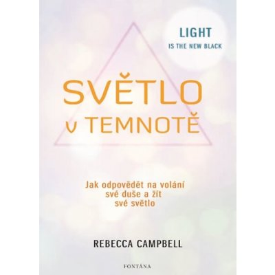 Světlo v temnotě - Rebecca Campbell – Zboží Mobilmania