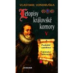 Letopisy královské komory V. - Poslední cantilena / Tajemství Tudorovců - Vondruška Vlastimil – Hledejceny.cz