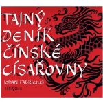 Tajný deník čínské císařovny - Johan Fabricius – Sleviste.cz