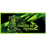 Forgive Me Father 2 – Hledejceny.cz