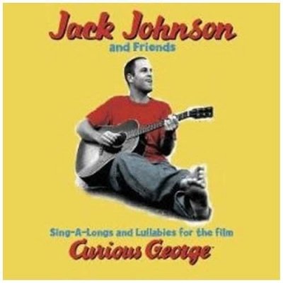 Jack Johnson Curious George - Sing-A-Longs and Lullabies for the Film – Hledejceny.cz