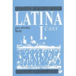 Latina pro SŠ - I.část - 3. vydání - Seinerová Vlasta – Hledejceny.cz