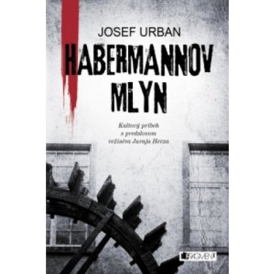 Habermannov mlyn - Josef Urban