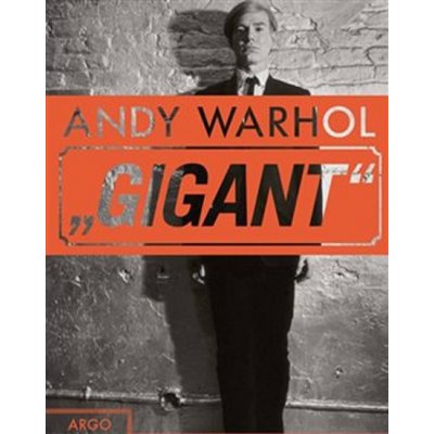 Andy Warhol - Gigant Kniha – Hledejceny.cz