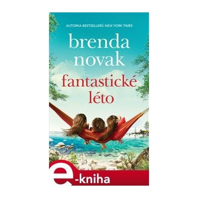 Fantastické léto - Brenda Novak