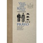 Velké dějiny zemí Koruny české - Právo - kol. – Hledejceny.cz