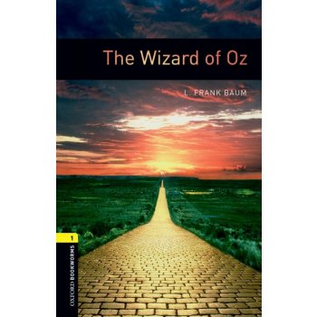 OXFORD BOOKWORMS LIBRARY New Edition 1 THE WIZARD OF OZ - BA