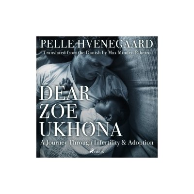 Dear Zoe Ukhona: a Journey through Infertility and Adoption (EN) – Hledejceny.cz