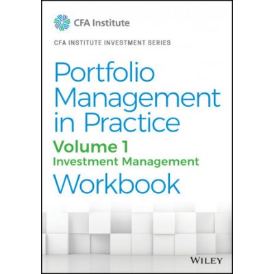 Portfolio Management in Practice, Volume 1