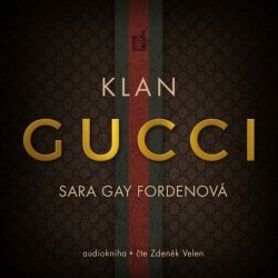 Klan Gucci - Sara Gay Fordenová