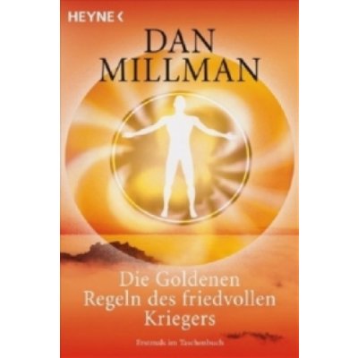 Die Goldenen Regeln des friedvollen Kriegers