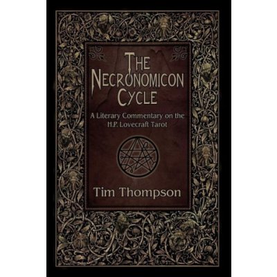 The Necronomicon Cycle: A Literary Commentary on The H.P. Lovecraft Tarot