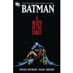 Batman A Death In The Family TP New Ed Paper... Jim Starlin, Marv Wolfman, Geo – Hledejceny.cz