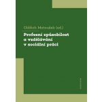 Profesní způsobilost a vzdělávání v sociální práci – Hledejceny.cz