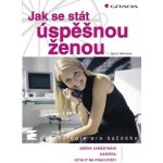 Němcová Marie - Jak se stát úspěšnou ženou – Hledejceny.cz