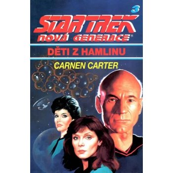 Star Trek Nová generace 3 Děti z Hamlinu Carmen Carter