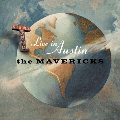 Mavericks The - Live in Austin Texas CD – Hledejceny.cz