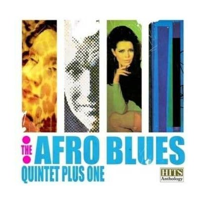 The Afro Blues Quintet Plus One: Hits Anthology CD – Sleviste.cz