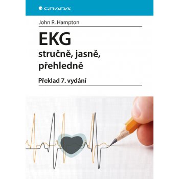 EKG stručně, jasně, přehledně, překlad 7. vydání Hampton John R.