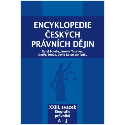 Encyklopedie českých právních dějin XXIII. Biografie právníků A-J – Zboží Mobilmania