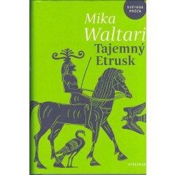 Tajemný Etrusk - Mika Waltari