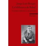 La biblioteca de Babel - Jorge Luis Borges – Hledejceny.cz