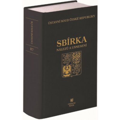 Sbírka nálezů a usnesení Ústavní soud České republiky – Hledejceny.cz