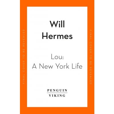 Lou - Will Hermes – Zbozi.Blesk.cz