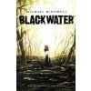 "Blackwater: The Complete Saga" - "" ("McDowell Michael")(Paperback)