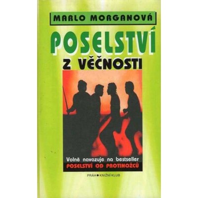 Poselství z věčnosti - nové - Morganová Marlo