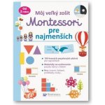 Môj veľký zošit Montessori pre najmenších – Zbozi.Blesk.cz