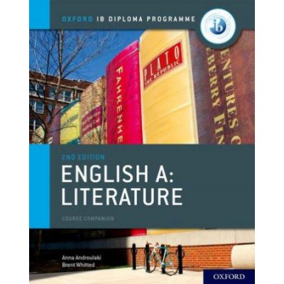 IB English A: Literature: IB English A: Literature Course Book Androulaki AnnaMixed media product – Zbozi.Blesk.cz