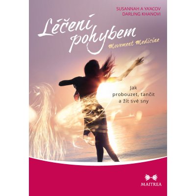 Léčení pohybem - Darling Khanovi, Susannah Ya\'Acov