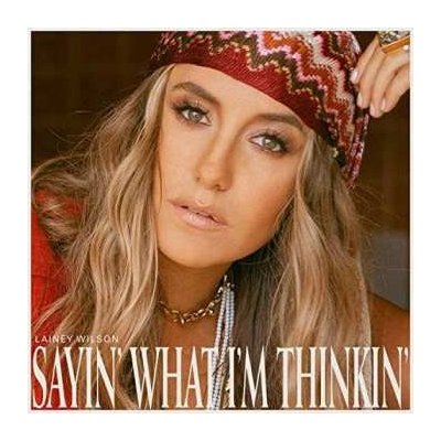 Lainey Wilson - Sayin' What I'm Thinkin' CD