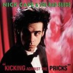 Cave Nick & Bad Seeds - Kicking Against The Prick LP – Zboží Mobilmania