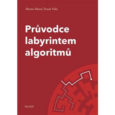 Průvodce labyrintem algoritmů - Martin Mareš