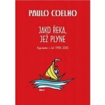 Jako řeka, jež plyne - Paulo Coelho – Hledejceny.cz