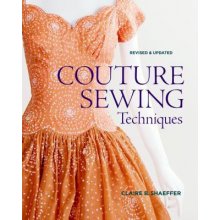 Couture Sewing Techniques C. Shaeffer