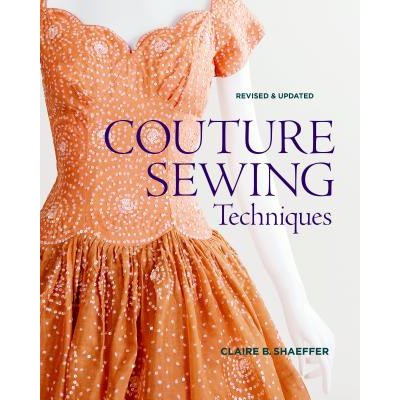 Couture Sewing Techniques C. Shaeffer