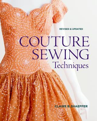 Couture Sewing Techniques C. Shaeffer