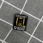 Pinarna Kočička Crochet because murder is wrong Háčkuji, protože vražda je špatná – Zboží Dáma