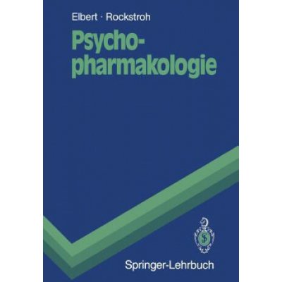 Psychopharmakologie Thomas Elbert,Peter Banholzer,Brigitte Rockstroh – Hledejceny.cz