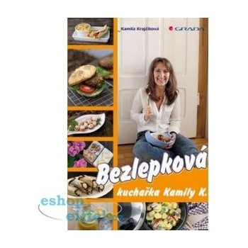 Bezlepkov á kuchařka Kamily K. Kamila Krajčíková