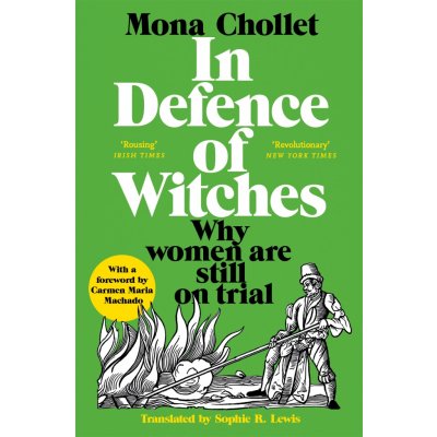 In Defence of Witches - Mona Chollet