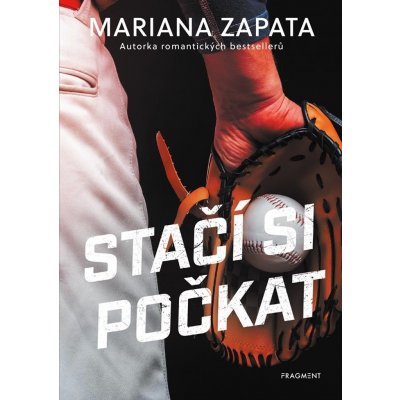 Stačí si počkat - Mariana Zapata – Zbozi.Blesk.cz