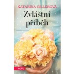 Zvl áštní příběh - Katarína Gillerová – Hledejceny.cz