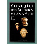 Homir, Robert - Šokující myšlenky slavných 2. díl – Sleviste.cz