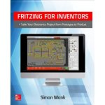 Take Your Electronics Project from P - Fritzing for Inventors