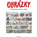 Obrázky z československých dějin - Jaroslav Veis, Jiří Černý – Hledejceny.cz