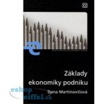 Základy ekonomiky podniku - Martinovičová Dana – Hledejceny.cz